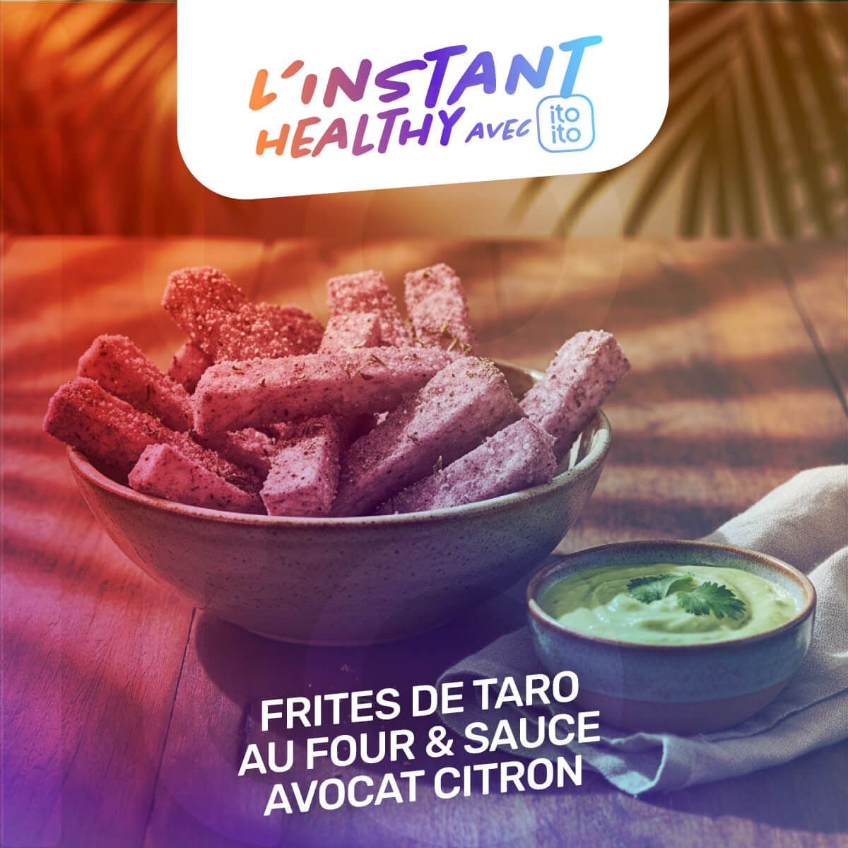 🍠 Frites de Taro au Four & Sauce Avocat Citron