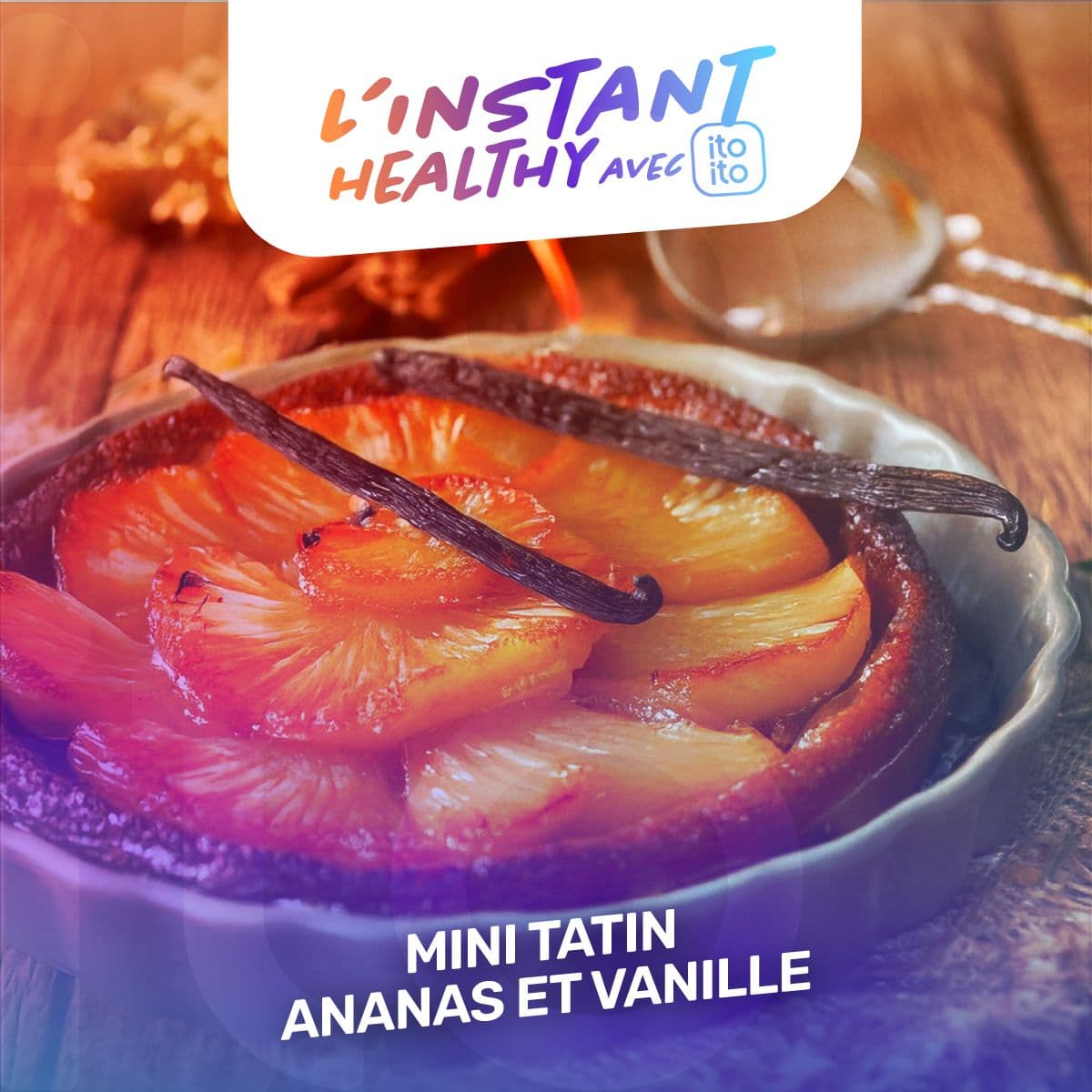 🎄🍍 tartelettes tatin ananas et vanille